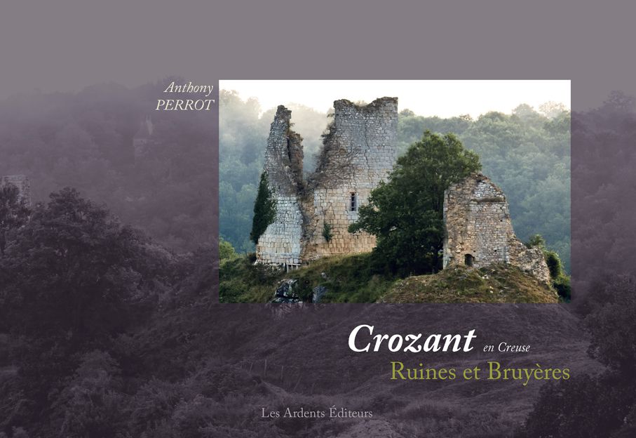 Crozant, Ruines et Bruyères
