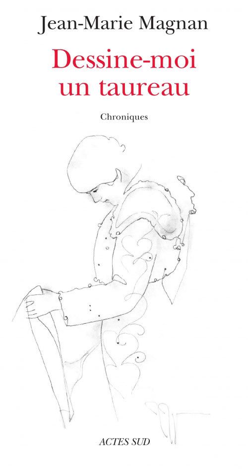 http://www.actes-sud.fr/catalogue/memoires-temoignages-biographies/dessine-moi-un-taureau