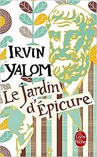 "Le jardin d'Épicure" d'Irvin Yalom