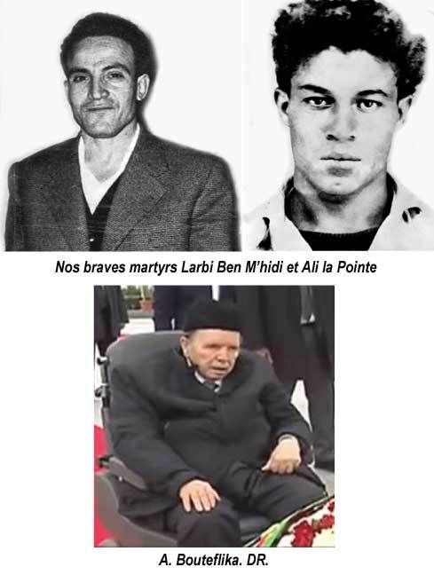 Le sourire de Ben M’hidi, le regard d’Ali la Pointe, et la déchéance de Bouteflika et sa clique
