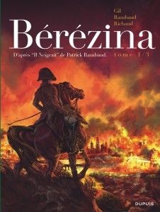 berezina tome 1 editions dupuis richaud gil bande dessinée patrick rambaud