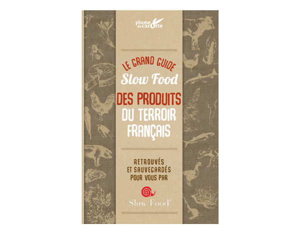 slow food guide produit terroir plume de carotte biodiversité