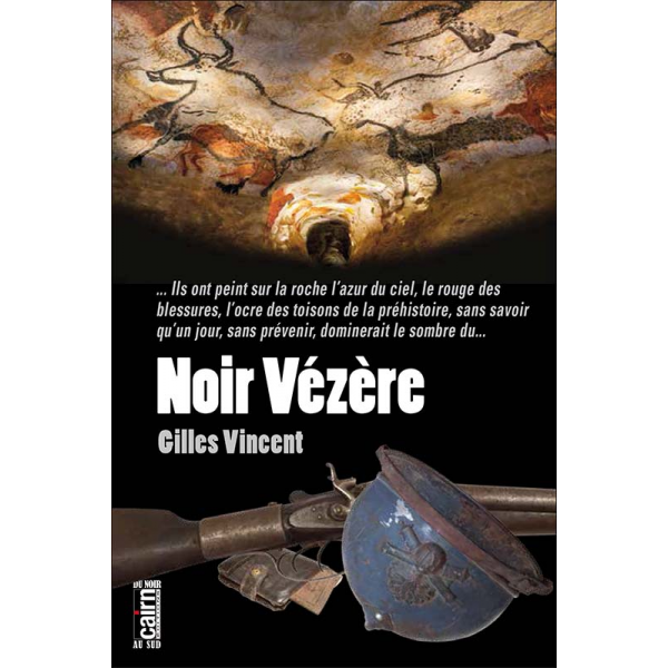 noir vézère gilles vincent polar roman cairn lascaux grotte