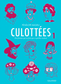 pénélope bagieu culottées album femmes destins féminisme bande dessinée gallimard