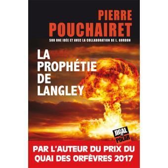 la prophétie de langley pierre pouchairet jigal polar terrorisme finance internationale
