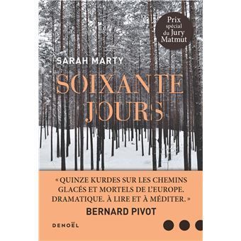soixante jours sarah marty editions denoel roman migrant kurde turquie europe
