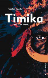 timika western papou nicolas rouillé anacharsis papouasie OPM capitalisme