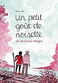 vanyda petit gout noisette fruits rouges dargaud bande dessinée amour