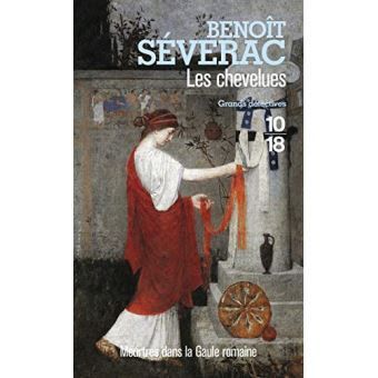 les chevelues benoit séverac roman antiquité polar grands détectives