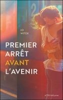 premier arrêt avant l'avenir jo witek actes sud junior