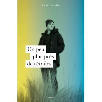 rachel corenblit un peu plus près des étoiles roman jeunesse dépression blessés