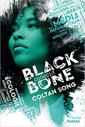 coltan song collectif blackbone roman jeunesse thriller écologie esclavage