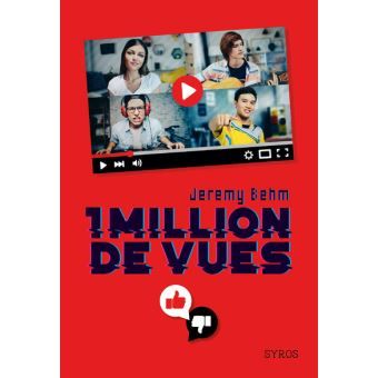 jérémie behm 1 million de vues roman jeunesse youtube buzz