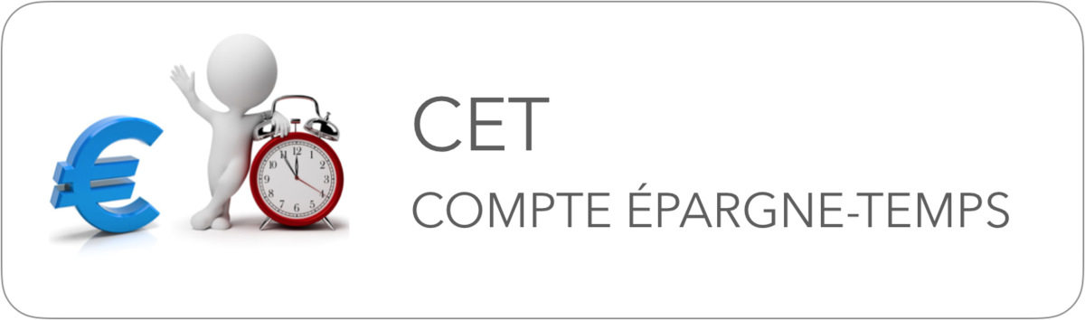 Fiche pratique - Le compte épargne temps - CET