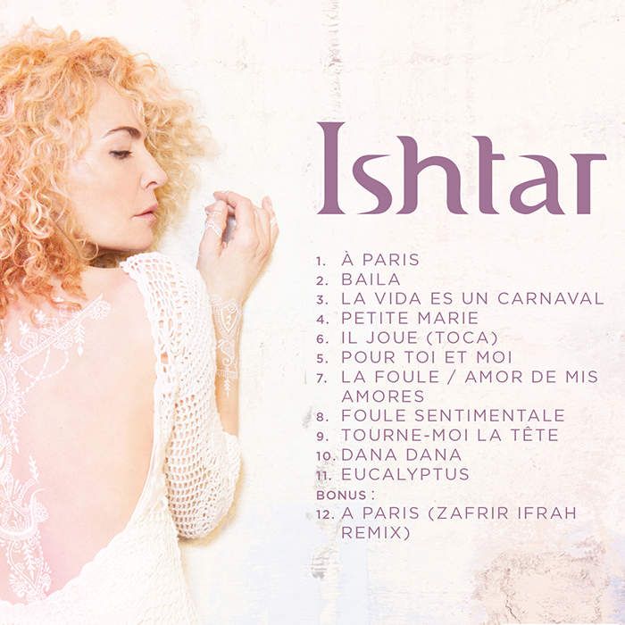 Rencontre avec la chanteuse Ishtar à l’occasion de la sortie de son nouvel album « Baila » !