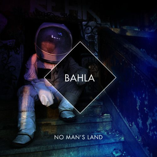 Bahla, une grosse claque musicale à découvrir dès maintenant !