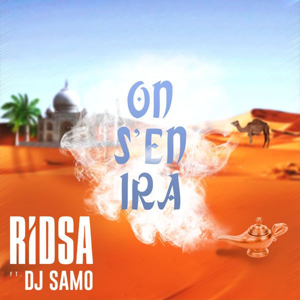 Ridsa dégaine « On S’En Ira » un futur tube ensoleillé !