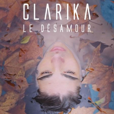 Découvrez le nouveau clip de Clarika !