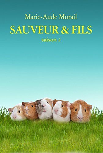 Sauveur et fils 2 de Marie-Aude Murail