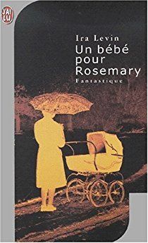 Un bébé pour Rosemay d'Ira Levin