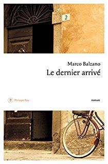 Le dernier arrivé de Marco Balzano