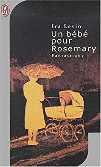 Un bébé pour Rosemary d'Ira Levin