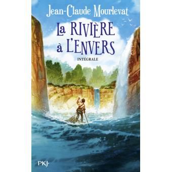 La rivière à l'envers - Intégrale, Jean-Claude Mourlevat 