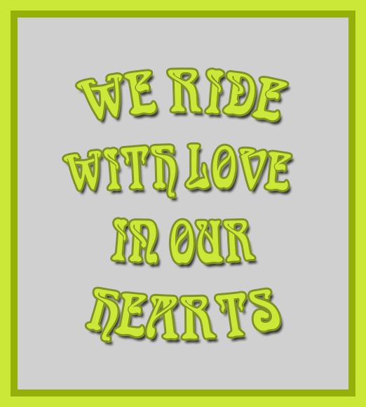 Ride with love