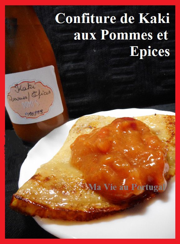 Confiture de Kaki aux Pommes et Epices Ma Vie au Portugal