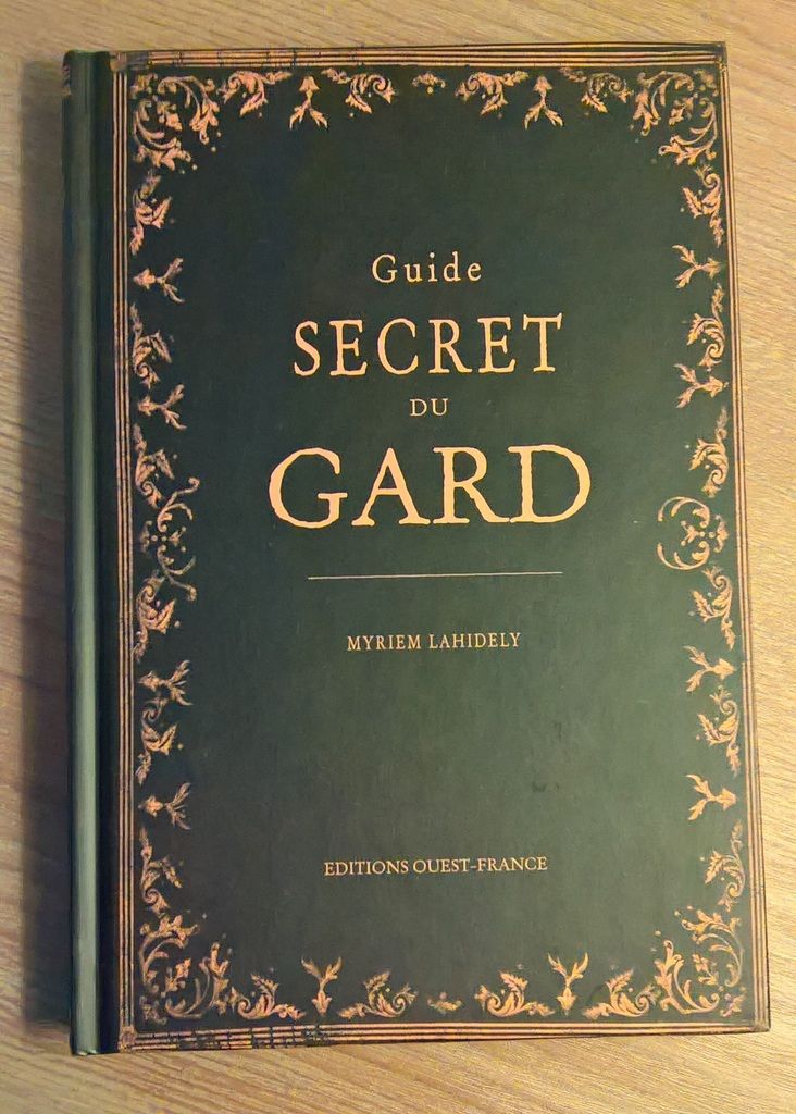 guide Gard histoire découverte mystères légendes Rome