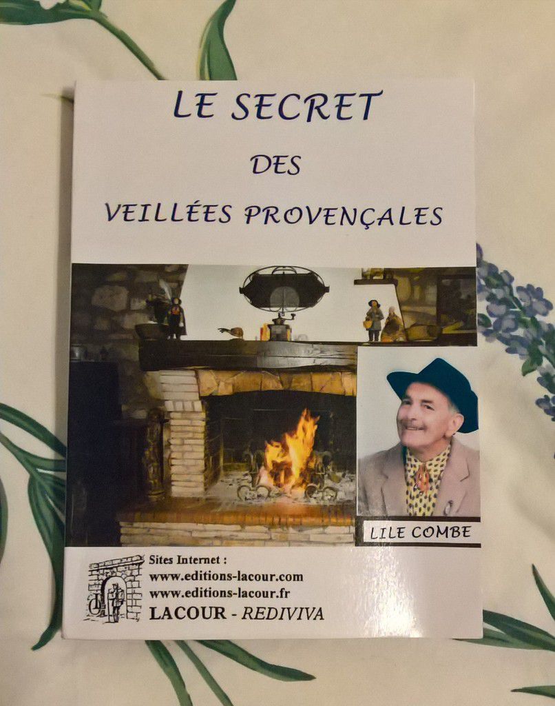 Le secret des veillées provençales Lile Combe
