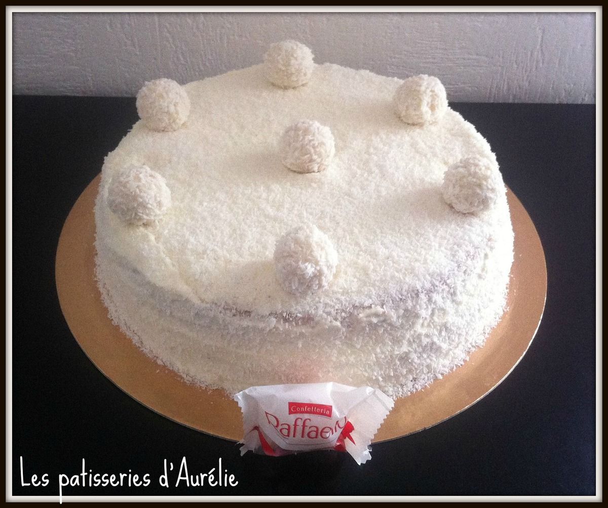 Raffaello Cake Les Patisseries D Aurelie
