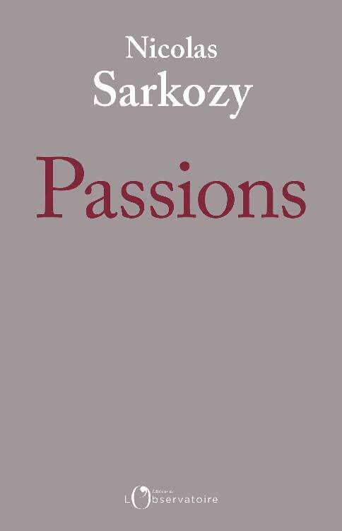 Passions - de Nicolas SARKOZY