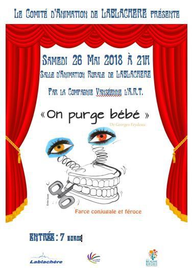  "On purge Bébé" de Georges FEYDEAU par la troupe l'A.R.T. des VANS à la Salle d'Animation Rurale de LABLACHERE le samedi 26 Mai 2018 à 21h
