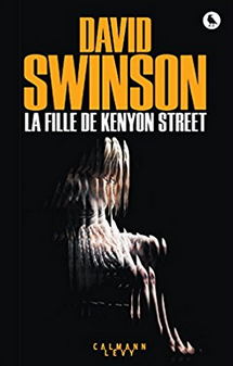 "La Fille de Kenyon Street" de David Swinson - Editions Calmann-Levy
