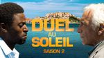 "Duel au soleil" Saison 2 épisode 1 & 2 . Mercredi 15-08-2018 [Replay validé] France 2