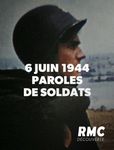 "6 juin 1944, paroles de soldats" Récit "La fuite allemande" 31-05-19 [Replay] RMC 