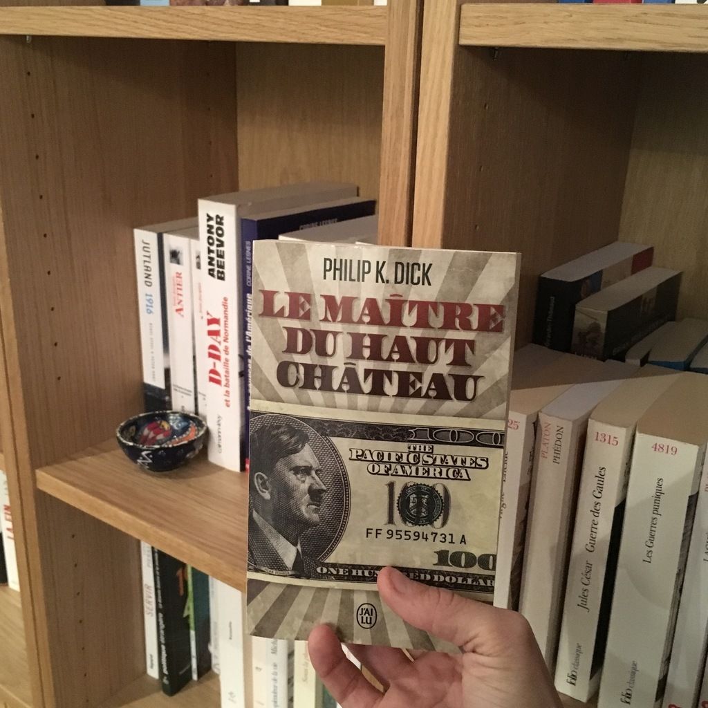 Le Maitre Du Haut Chateau De Philip K Dick Des Etageres Et Des Livres