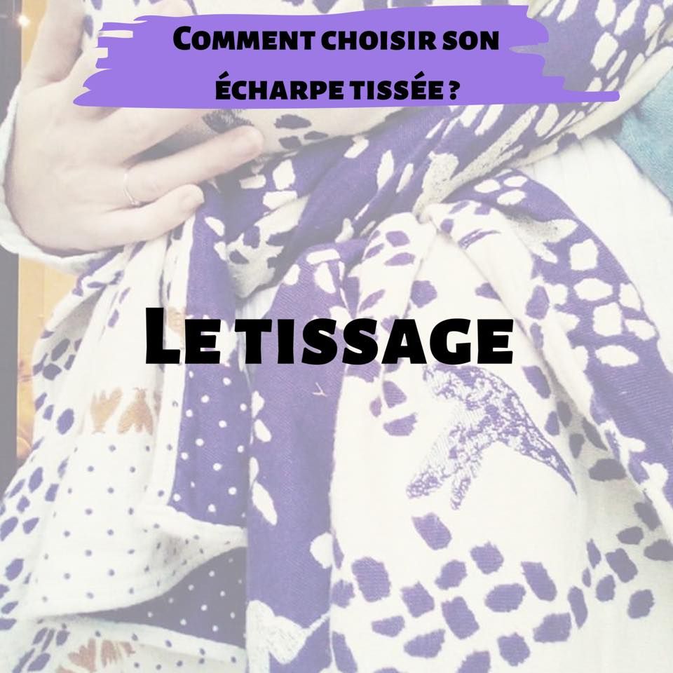 Guide pour choisir son écharpe de portage tissée + tutos - Ma vie de maman  natur'elle'ment/ Monitrice de portage Dijon 21