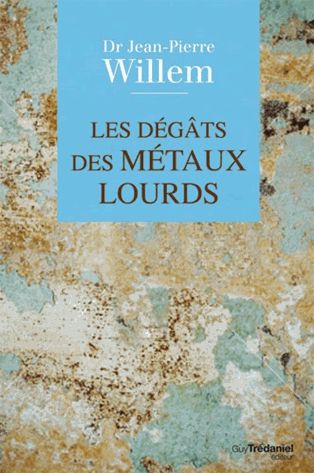 LES DEGATS DES METAUX LOURDS DOCTEUR JEAN PIERRE WILLEM MEILLEURE SPIRULINE PAYSANNE FRANCAISE BRINDILLES PAILLETTES ECO RESPONSABLE ENTRECASTEAUX HAUT VAR PROVENCE VERTE FRANCE SPIRULINE BIO NATURELLE ARTISANALE ZERO RESIDU PESTICIDES ZERO PHYTO IDEES RECETTES ANTIOXYDANTS DEFENSES IMMUNITAIRES RADICAUX LIBRES CANCER SIDA BIEN ÊTRE REGIME MINCEUR PERTE DE POIDS LEUCEMIE ALZHEIMER SOMMEIL GROSSESSE ALLAITEMENT ENCEINTE DIABETE CHOLESTEROL ALLERGIES SPORT SPORTIFS FER B12 VITAMINES MINERAUX PHYCOCYANINE ACIDES GRAS ESSENTIELS ACIDES AMINÉS RIPLEY FOX ARTHROSPIRA PLATENSIS ETUDES SCIENTIFIQUES LACS DE SPIRULINE NATURELS NATURELLES FEDERATION DES SPIRULINIERS DE FRANCE ALLERGIE CHOLESTEROL POSOLOGIE CONTRE INDICATIONS LIVRES SOLIDAIRE HUMANITAIRE DEVELOPPEMENT DURABLE TOP QUALITE PORT GRATUIT ARTHROSPIRA PLATENSIS SPIRULINA ACHETER CHOISIR VENTE COMPRIMES GELULES POUDRE BEALLET SYLVIE RIBAS CYRIL SPIRULINE LIQUIDE AB ECOCERT NATURLAND