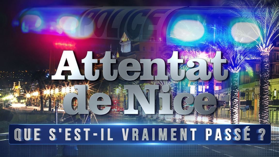 Inédit, Attentat de Nice que s'estil vraiment passé ? Le mercredi 10/07/19 à 21h05 sur W9 Inédit, Attentat de Nice que s'estil vraiment passé ? Le mercredi 10/07/19 à 21h05 sur W9