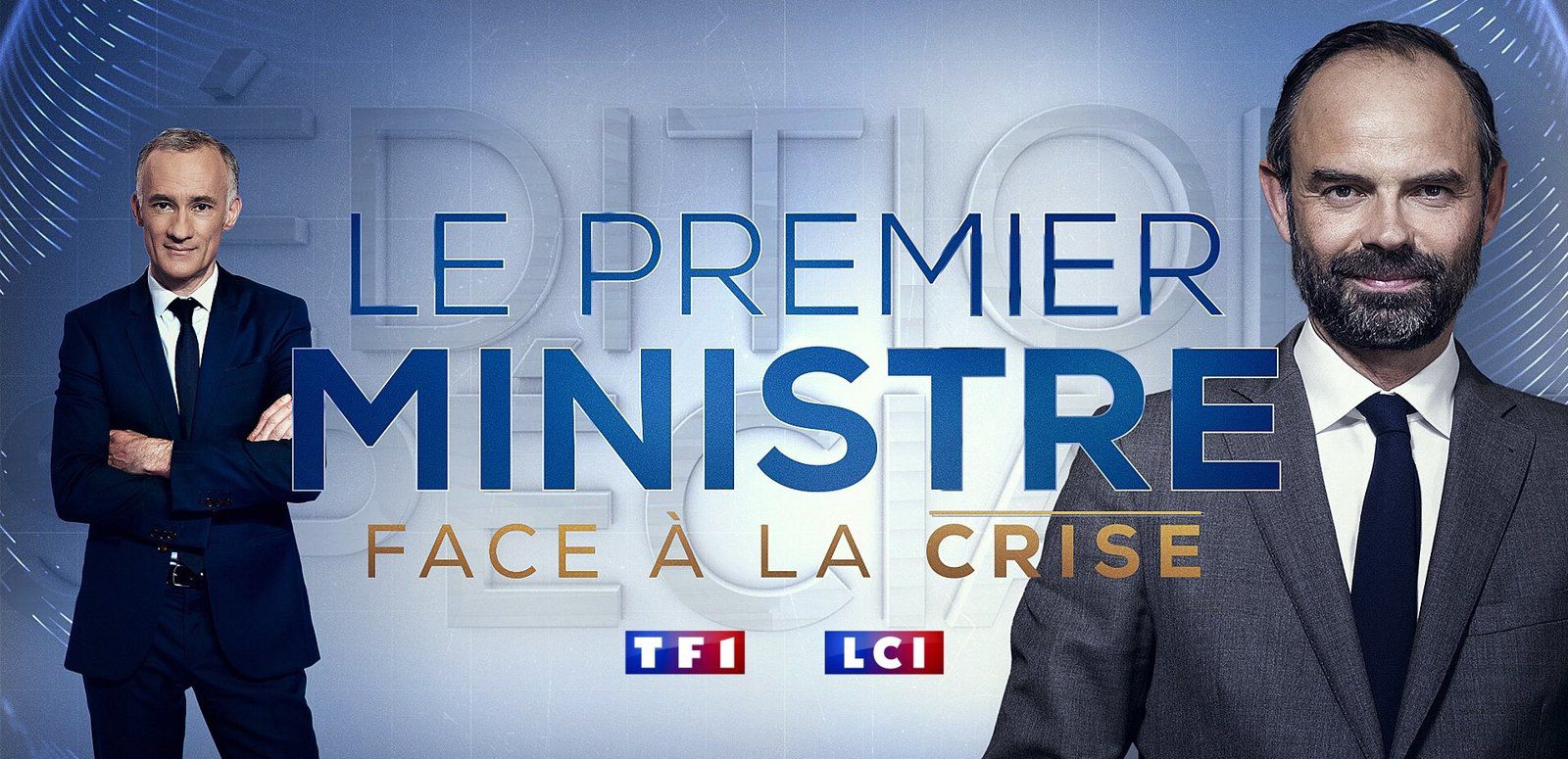 EPIDEMIE DE CORONAVIRUS : Evènement, le Premier Ministre, Edouard Philippe face à la crise, jeudi 02/04/20 à 20h40 en direct sur TF1