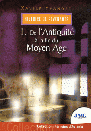 histoire des revenants - T1 - de l'antiquite à la fin du moyen age