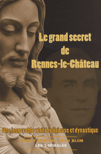 le grand secret de rennes le chateau