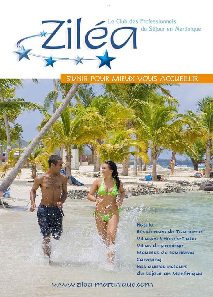 Ziléa, le club des professionnels du Tourisme en Martinique, c'est l'union des meilleurs acteurs touristiques de l'ile antillaise.