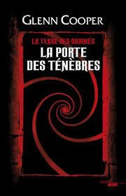 La porte des ténèbres, glenn cooper, la terre des damnés
