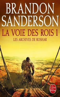La voie des Rois 1 - Les archives de Roshar - Brandon Sanderson