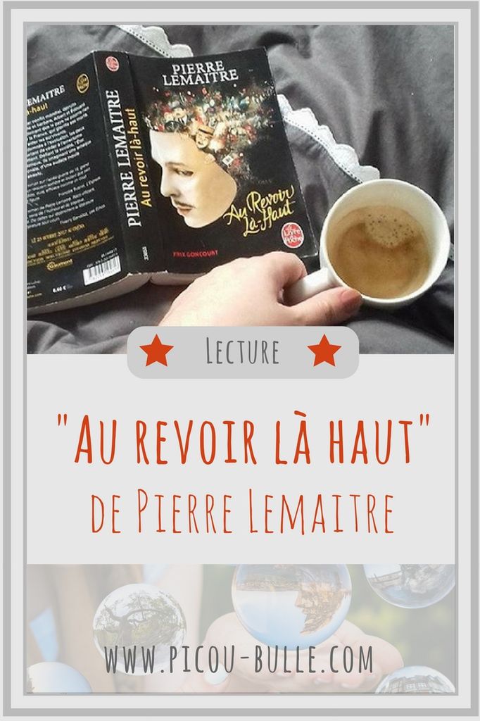 au-revoir-la-haut-roman-lecture-pierre-lemaitre