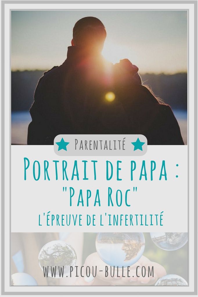 pinterest-portrait-papa-roc-infertilité
