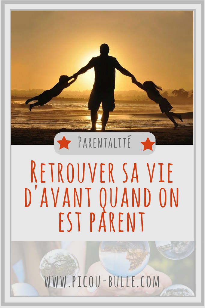 blog-maman-picou-bulle-lyon-pinterest-retrouver-vie-avant-parent